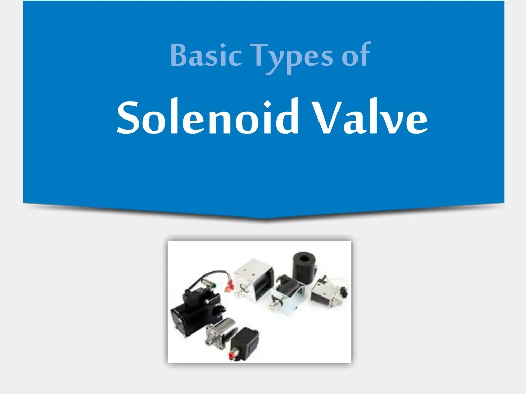 basic types of solenoid valve n.