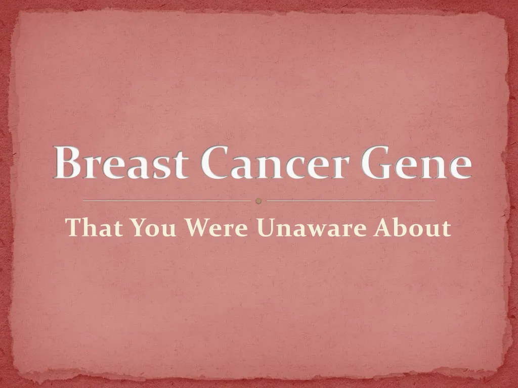 Ppt Breast Cancer Gene Powerpoint Presentation Free Download Id 