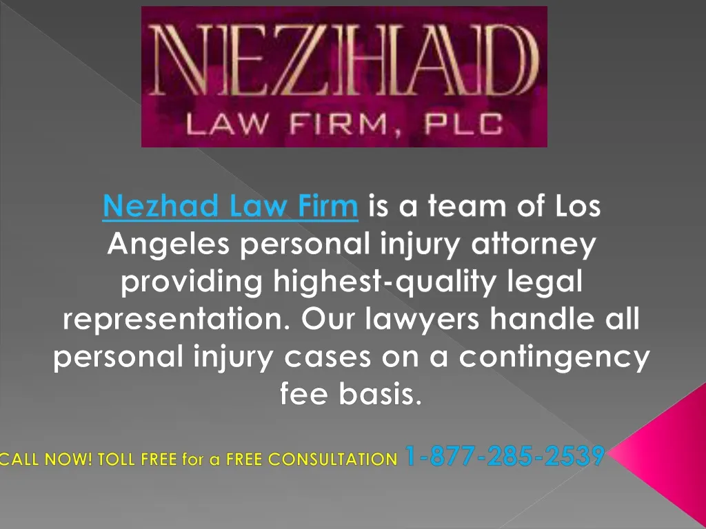 nezhad law firm is a team of los angeles personal n.