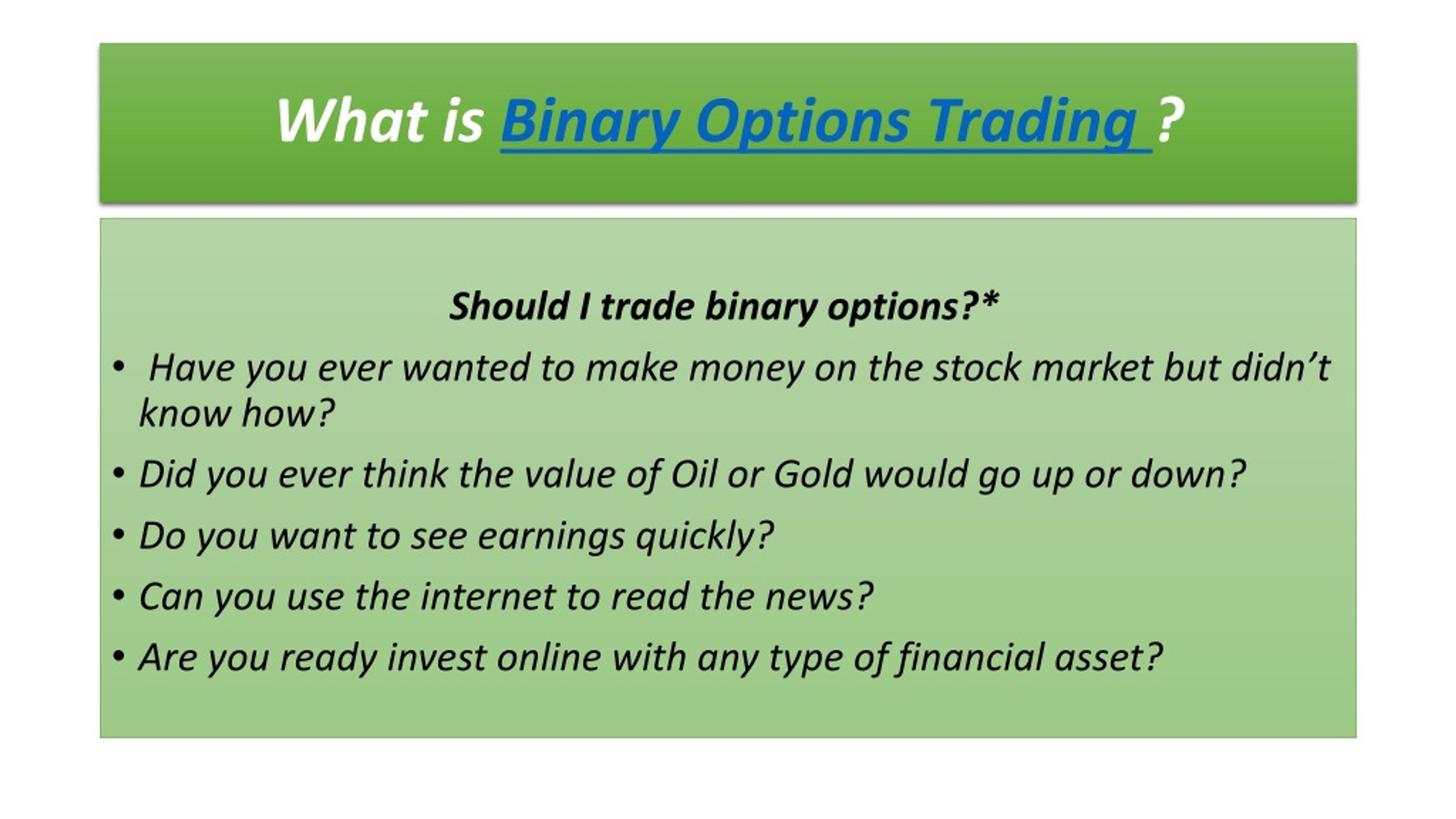 What is binary options trading forex broker review babypips calculator