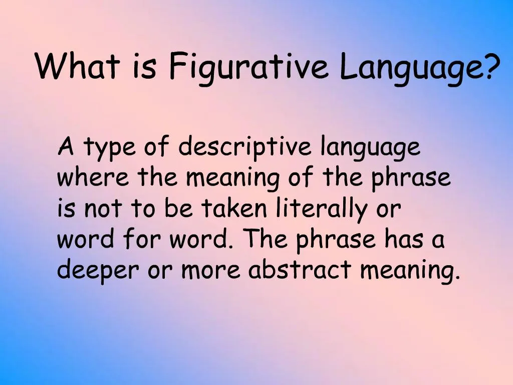 Ppt What Is Figurative Language Powerpoint Presentation Free Download Id1400223 4062