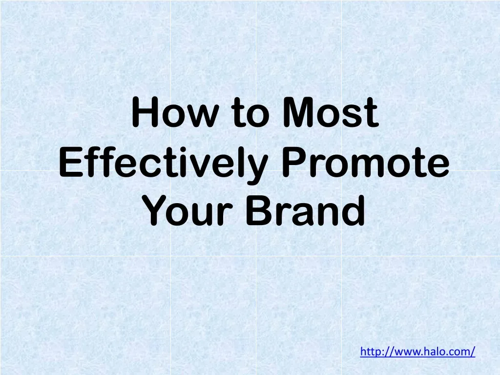 how to most effectively promote your brand n.