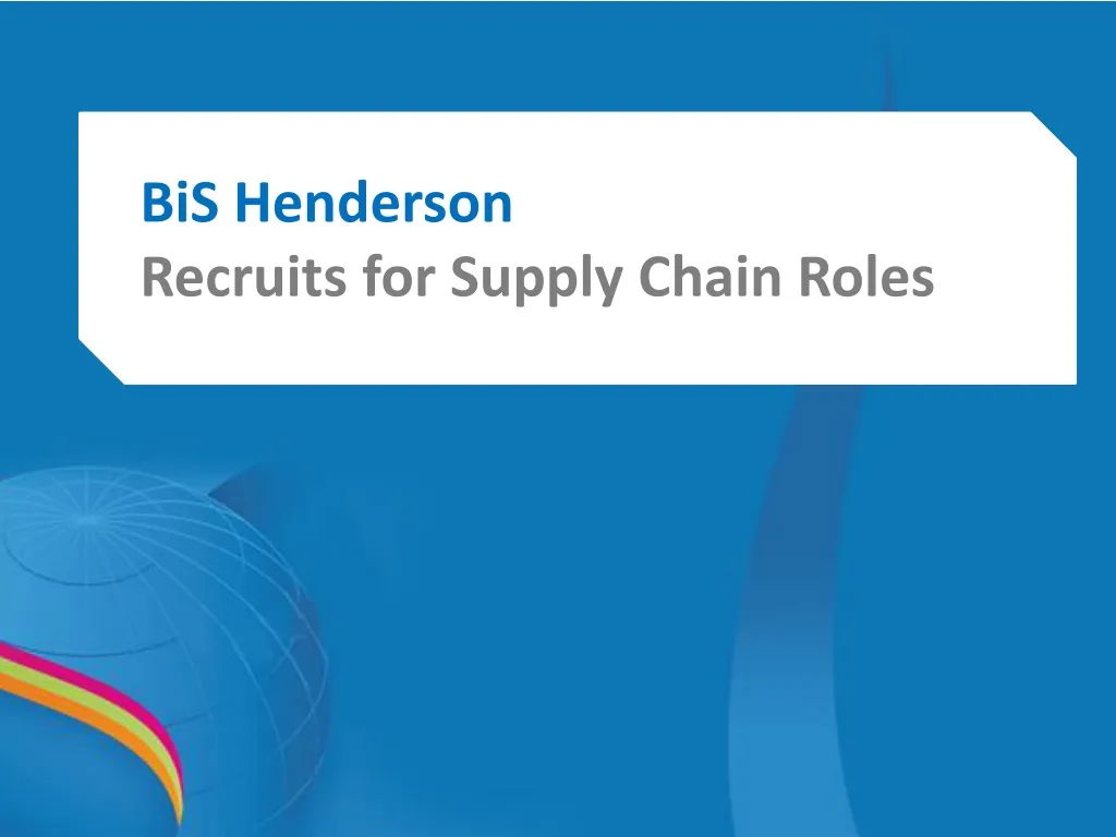 bis henderson recruits for supply chain roles n.