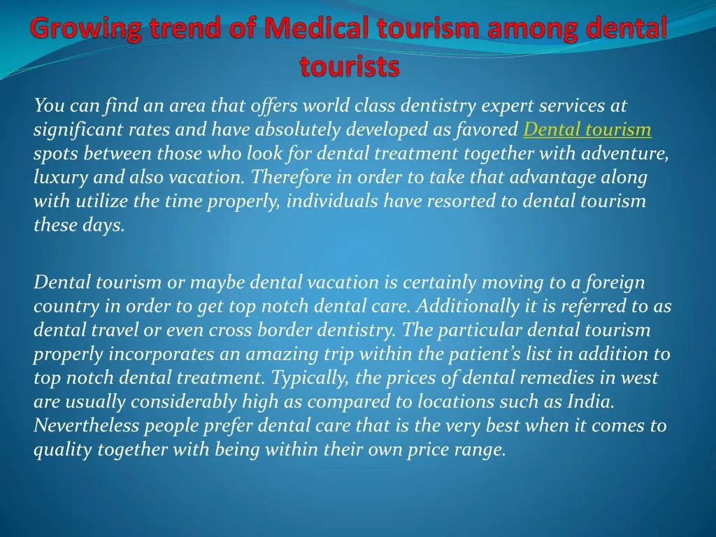 growing trend of medical tourism among dental tourists n.