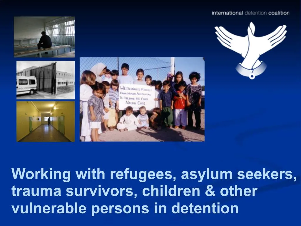 Ppt Working With Refugees Asylum Seekers Trauma Survivors Children