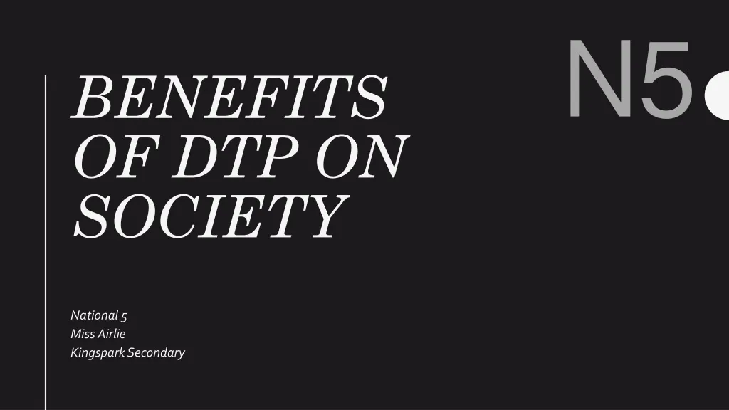 benefits of dtp on society n.