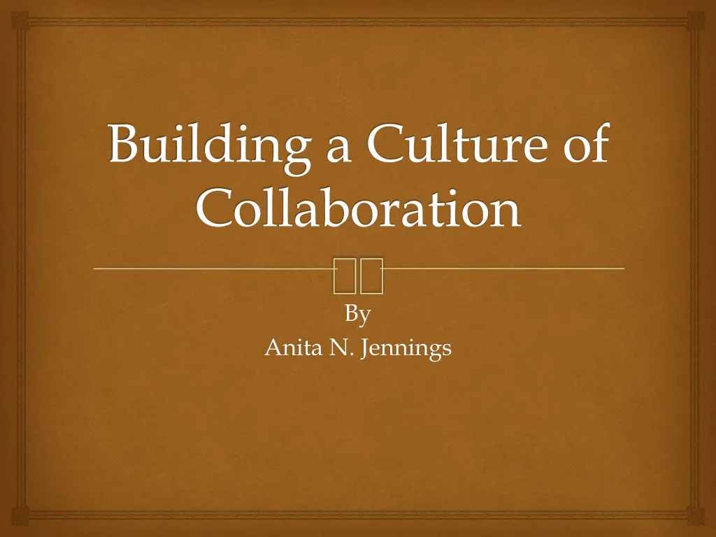 building a culture of collaboration n.