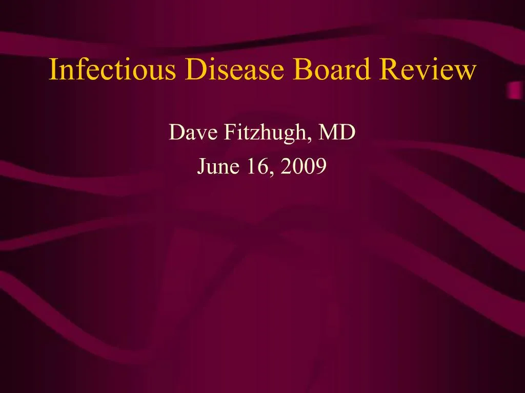 PPT Infectious Disease Board Review PowerPoint Presentation, free