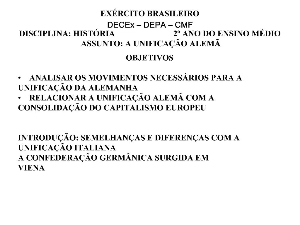 PPT EX RCITO BRASILEIRO DECEx DEPA CMF DISCIPLINA HIST RIA ANO DO ENSINO M DIO ASSUNTO