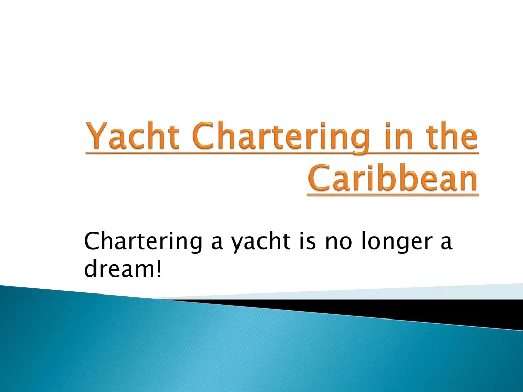 yacht chartering in the caribbean n.