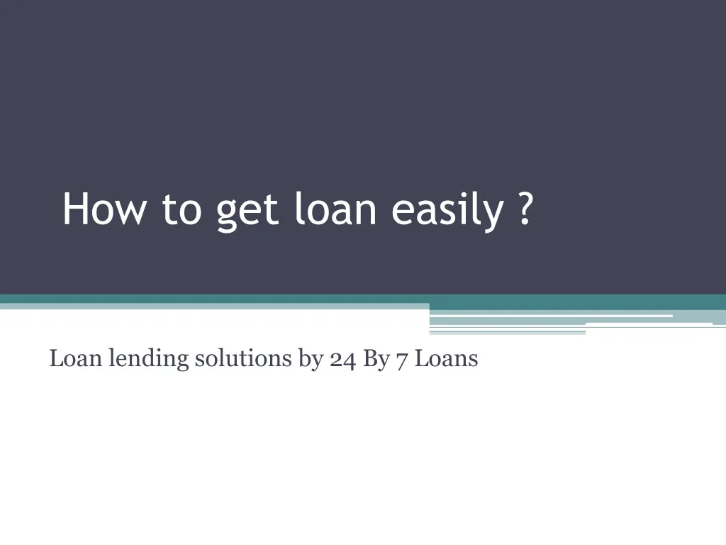 how to get loan easily n.