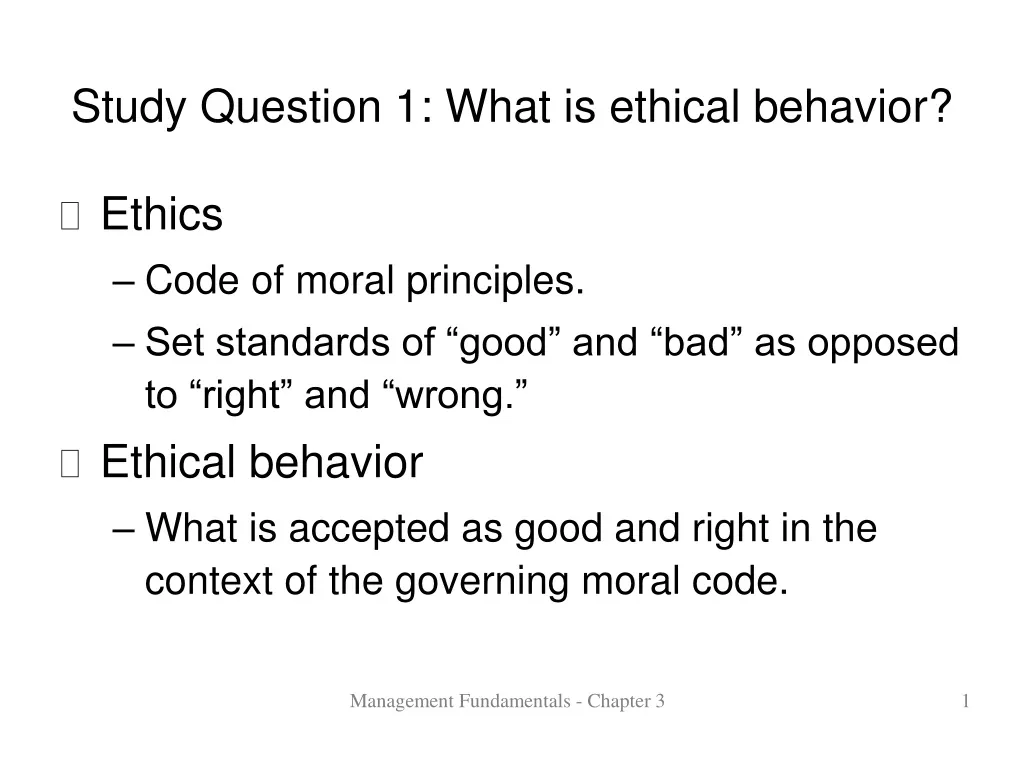 study question 1 what is ethical behavior n.