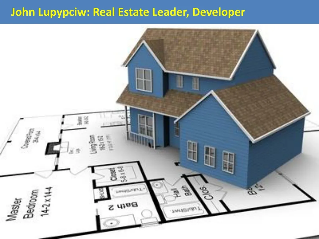 john lupypciw real estate leader developer n.