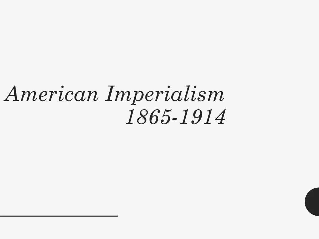 american imperialism 1865 1914 n.