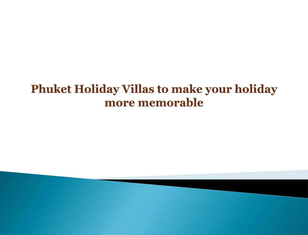 phuket holiday villas to make your holiday more memorable n.