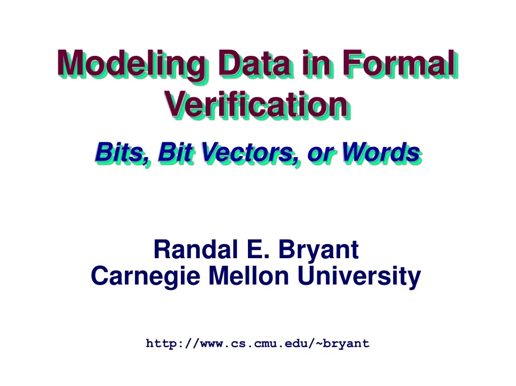 modeling data in formal verification bits bit vectors or words n.