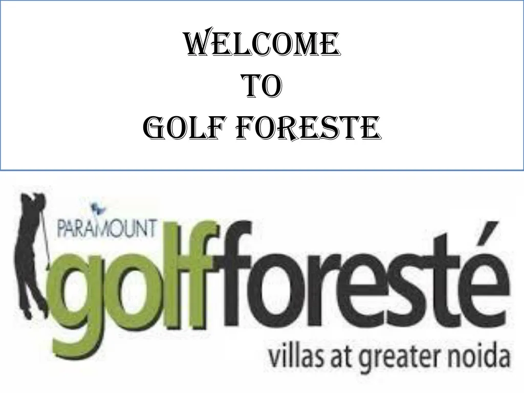 welcome to golf foreste n.