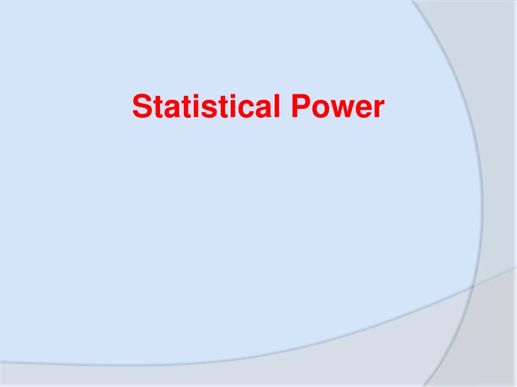 statistical power n.