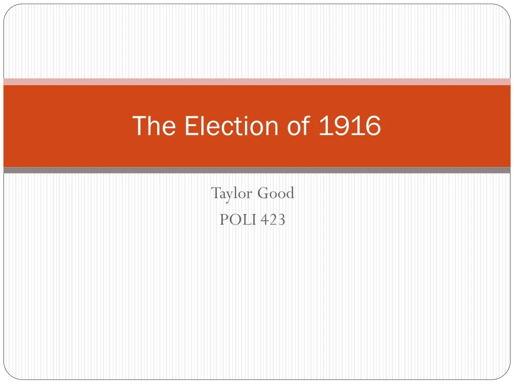 ppt-the-election-of-1916-powerpoint-presentation-free-download-id