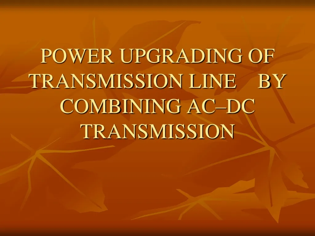 power upgrading of transmission line by combining n.