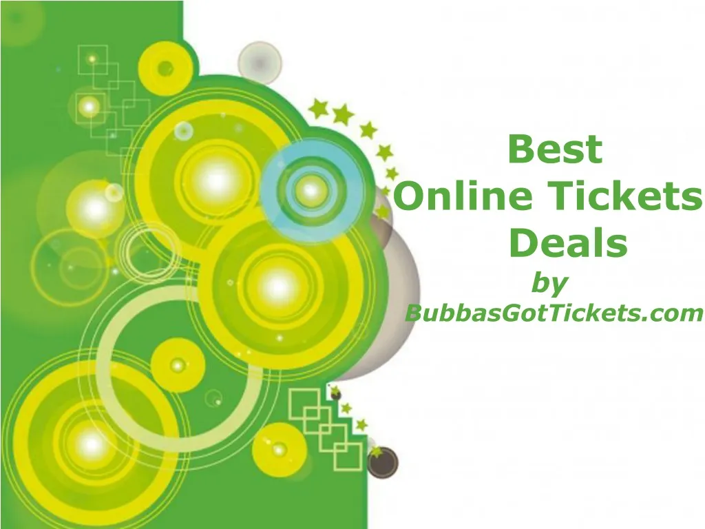 best online tickets deals by bubbasgottickets com n.