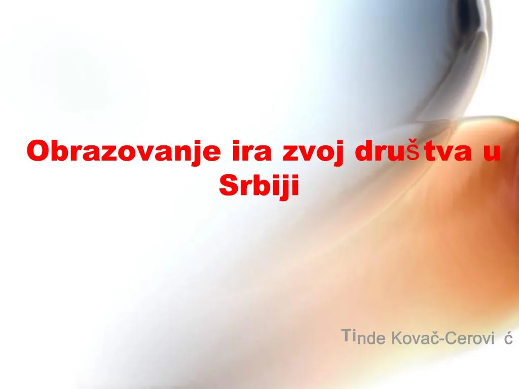 PPT Obrazovanje I Razvoj Dru Tva U Srbiji PowerPoint Presentation 