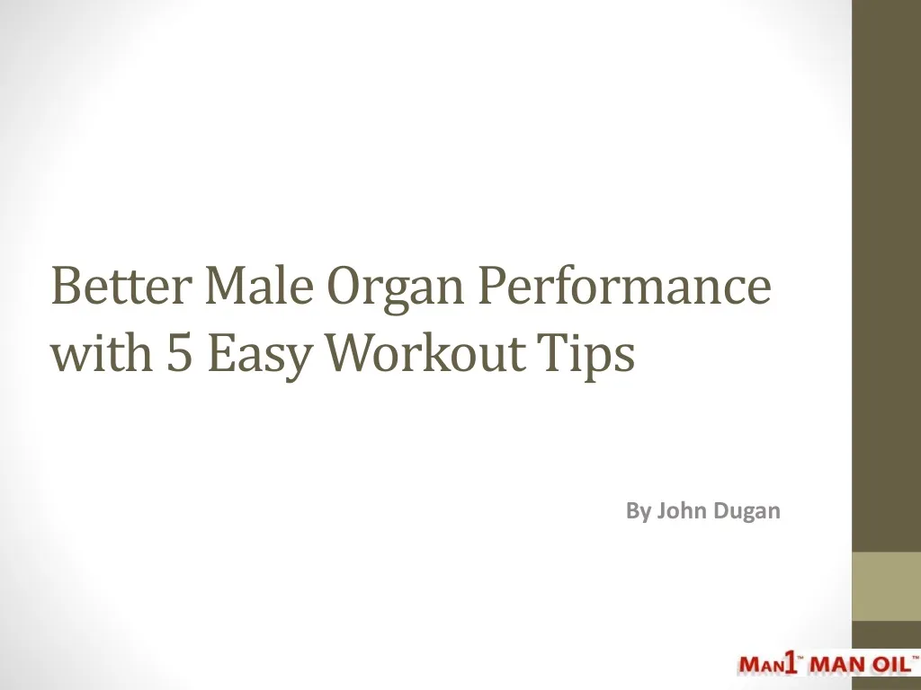 better male organ performance with 5 easy workout tips n.