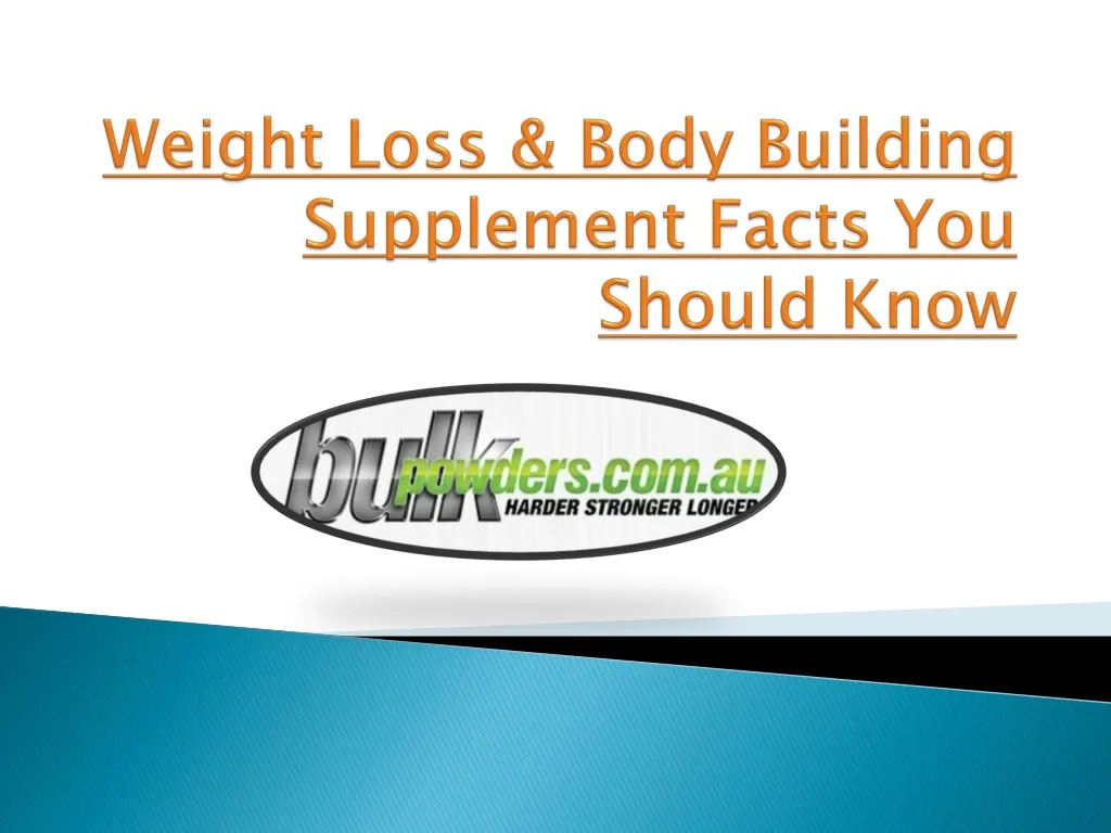 weight loss body building supplement facts you should know n.
