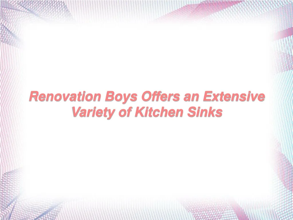 renovation boys offers an extensive variety n.