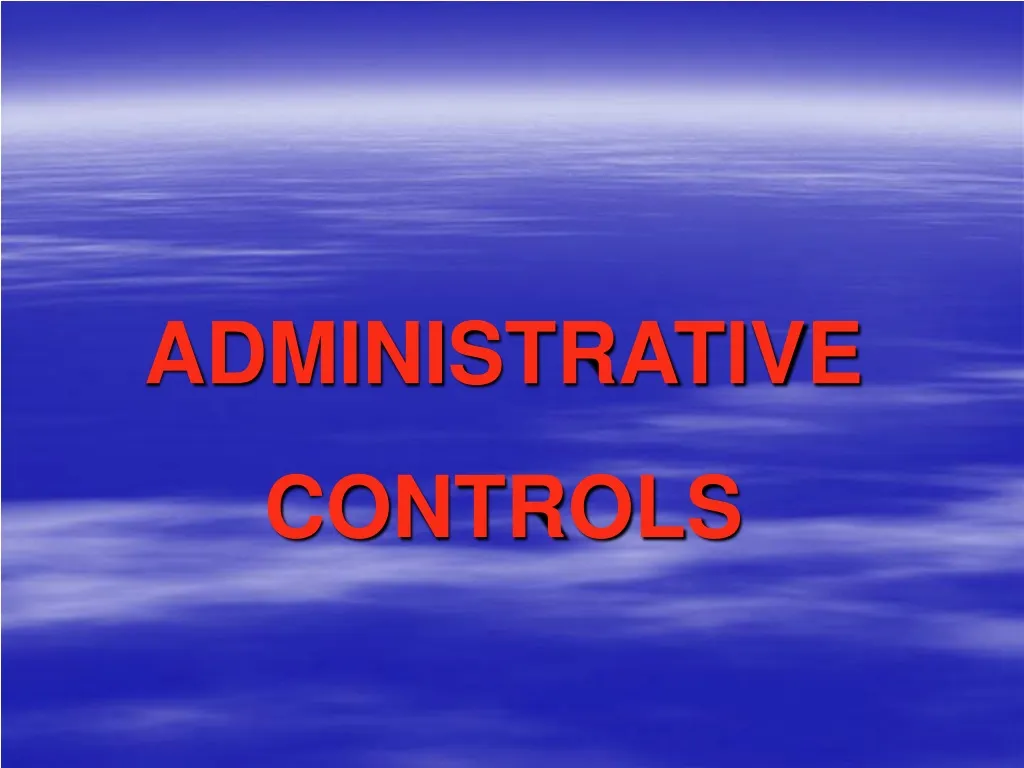 administrative controls n.