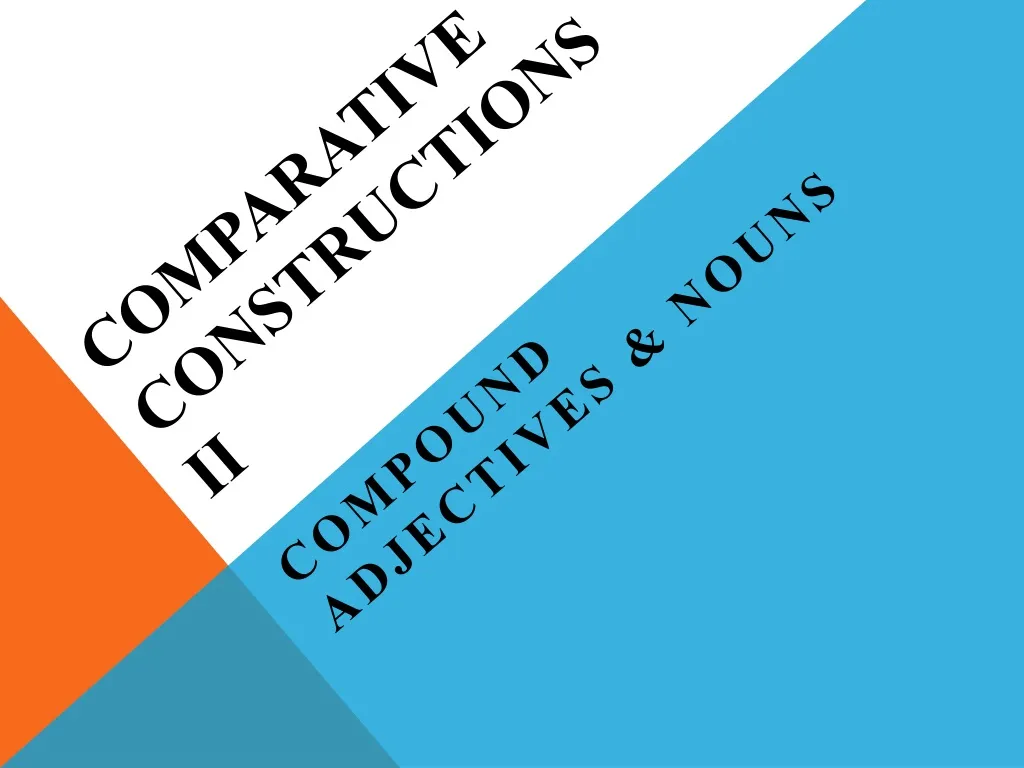 ppt-comparative-constructions-ii-powerpoint-presentation-free-download-id-146273