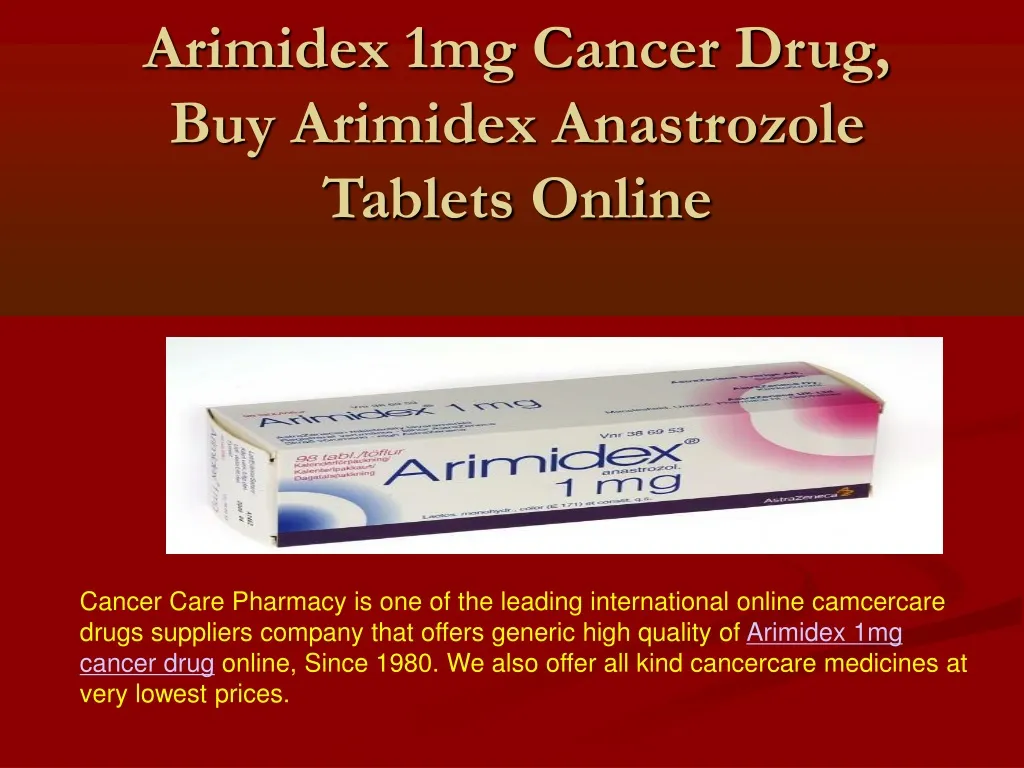 arimidex 1mg cancer drug buy arimidex anastrozole tablets online n.