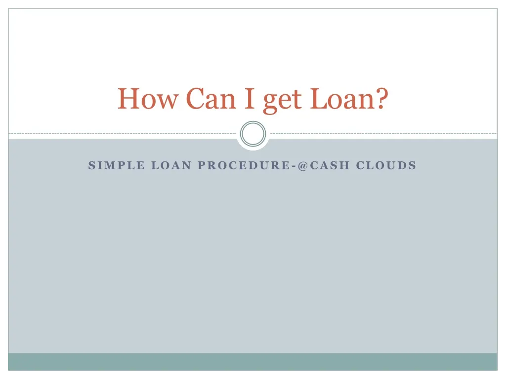 ppt-how-can-i-get-loan-powerpoint-presentation-free-download-id