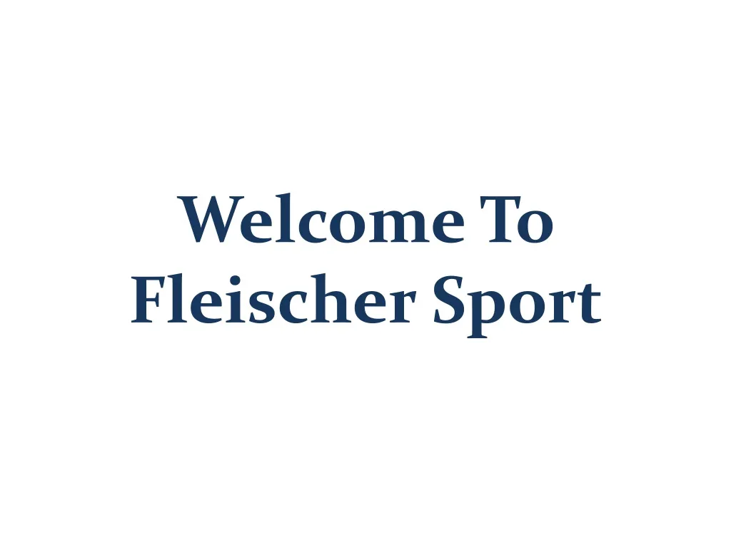 welcome to fleischer sport n.