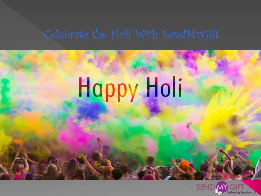 celebrate the holi with sendmygift n.