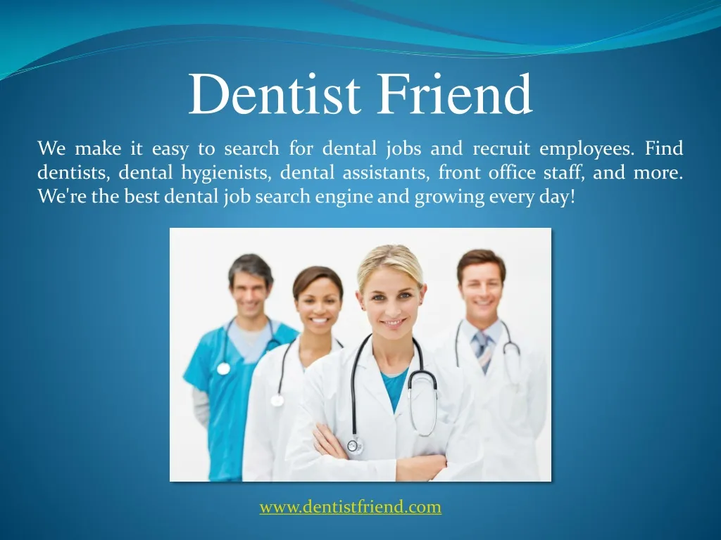 dentist friend n.