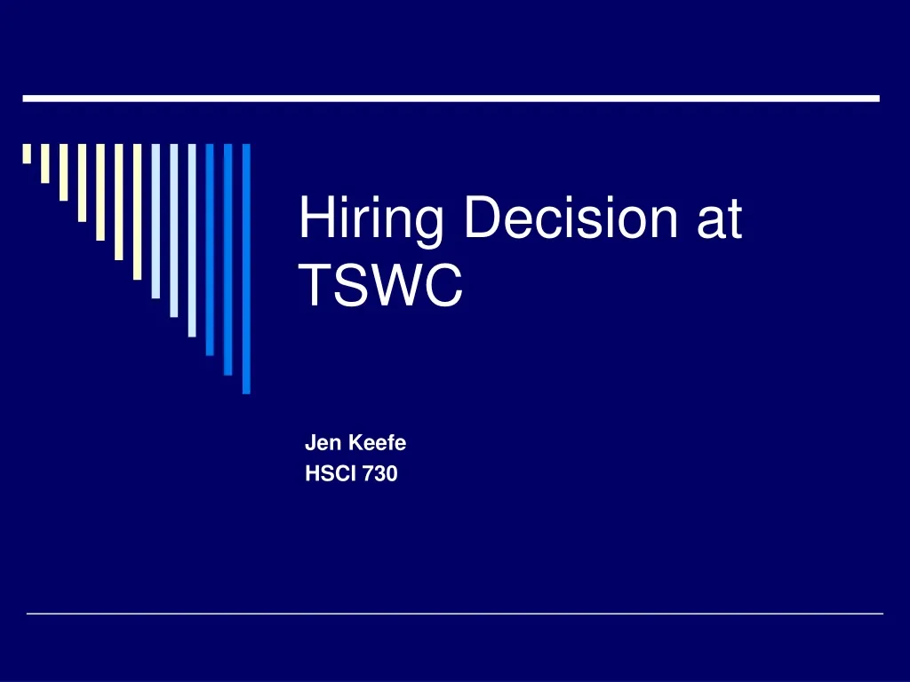 hiring decision at tswc n.