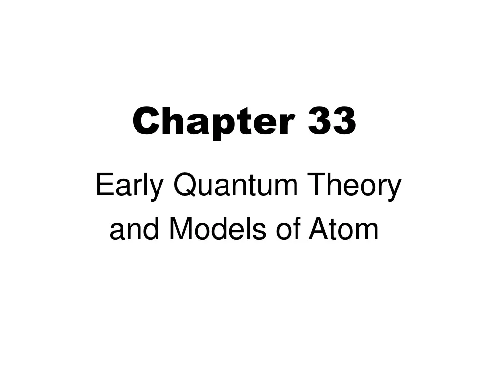 chapter 33 early quantum theory and models of atom n.