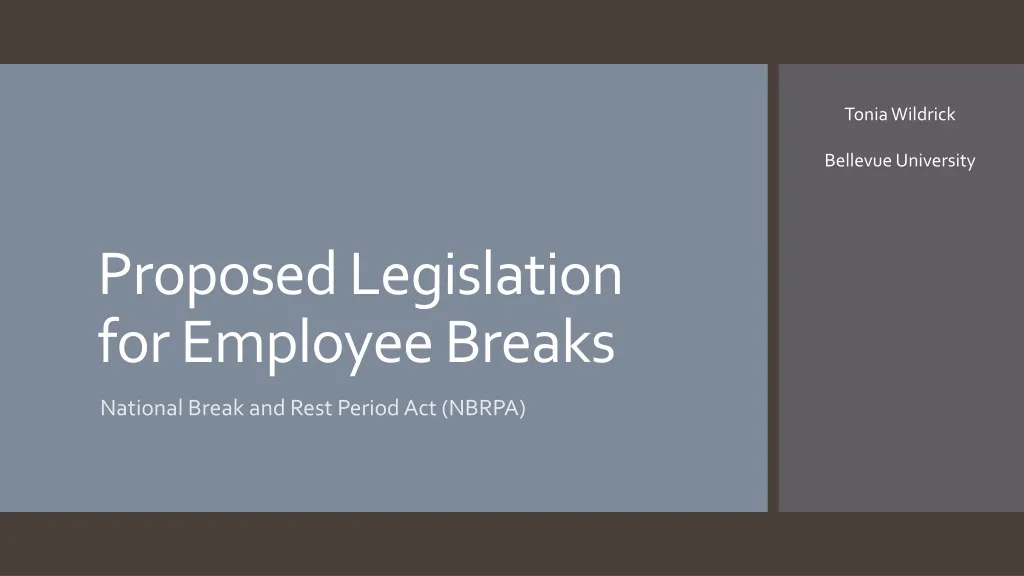 proposed legislation for employee breaks n.
