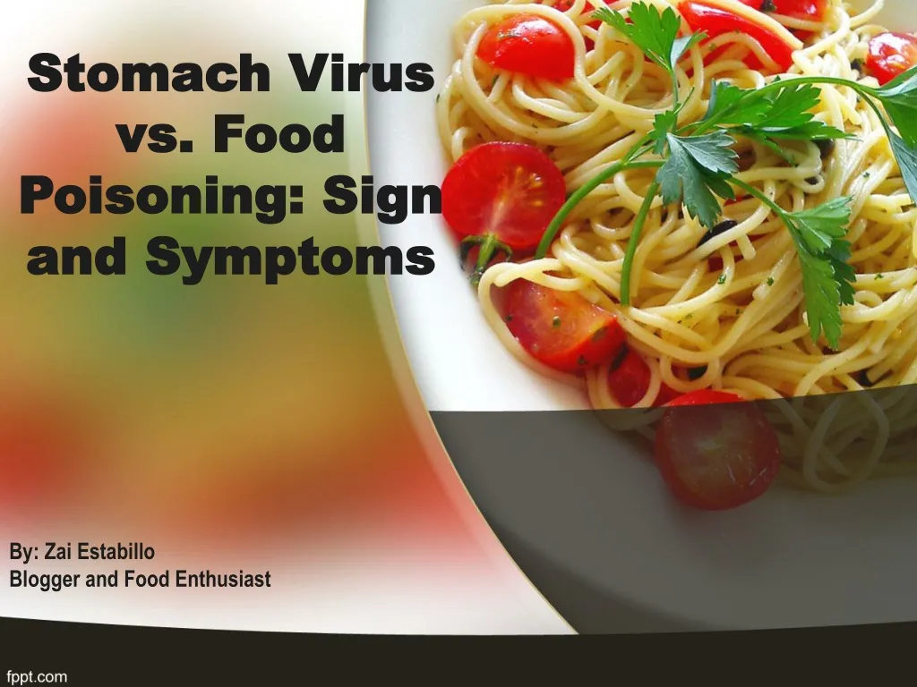 ppt-stomach-virus-vs-food-poisoning-sign-and-symptoms-powerpoint