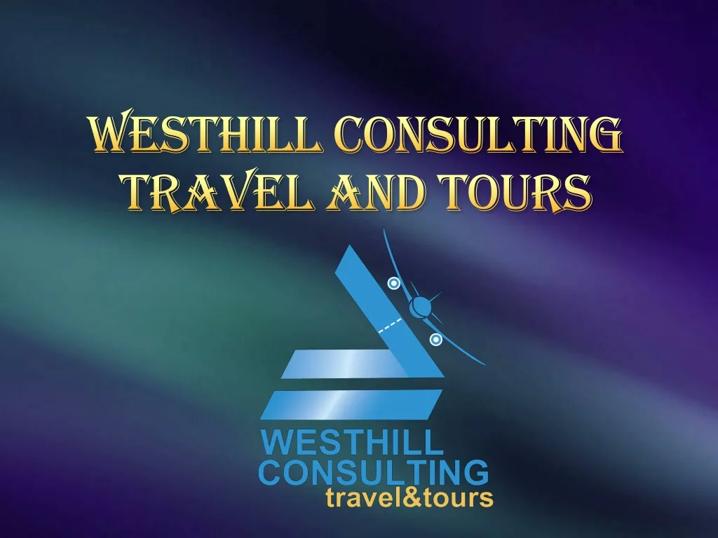 westhill consulting travel and tours n.