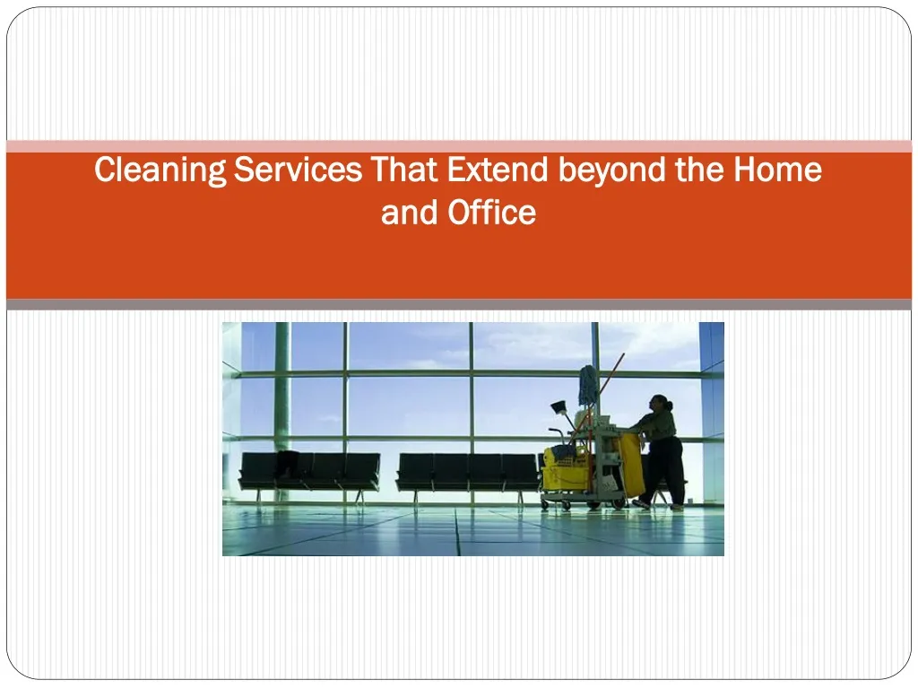 cleaning services that extend beyond the home and office n.
