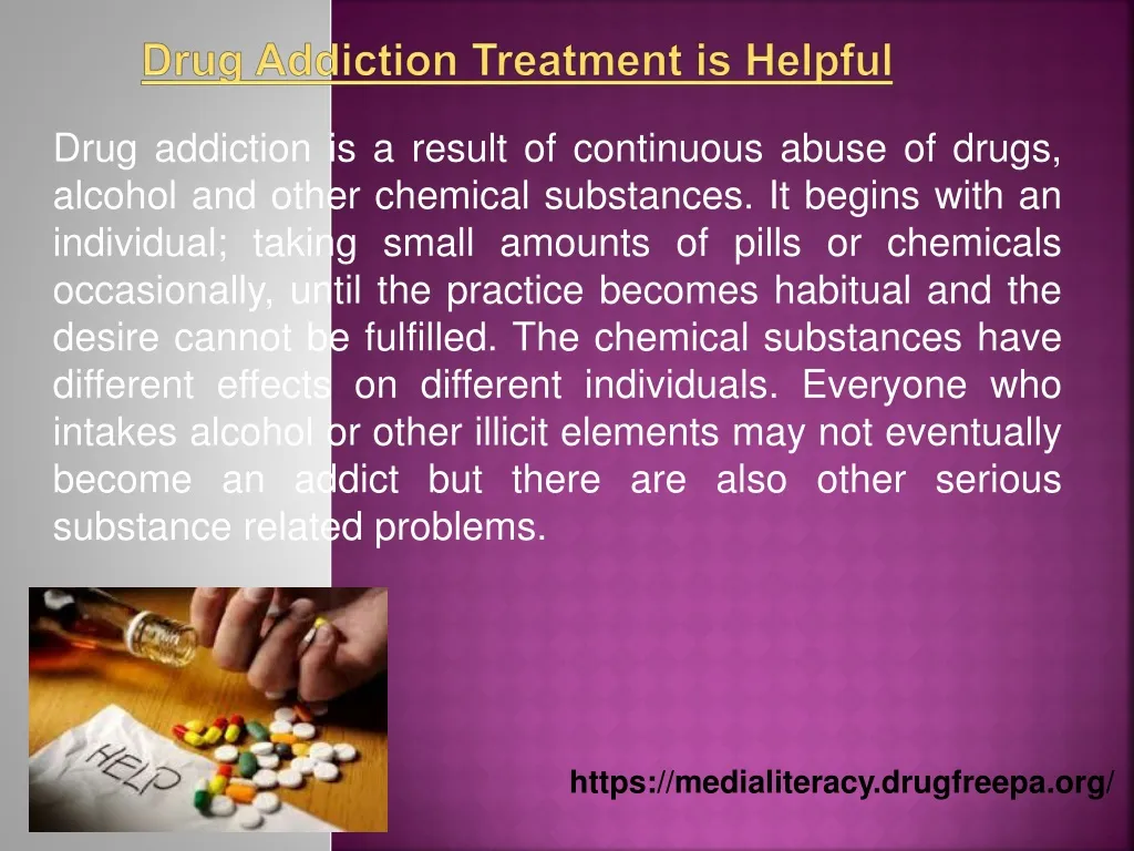 drug addiction treatment is helpful n.