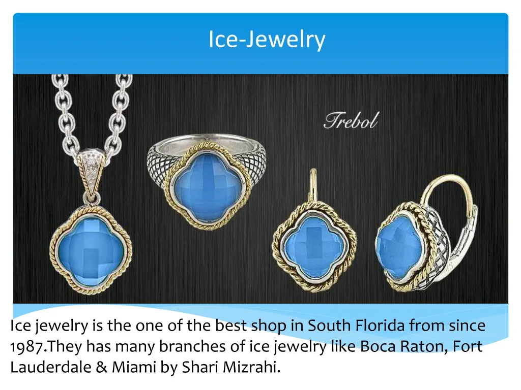 PPT Know More About Jewelry StuffsIce jewelry PowerPoint