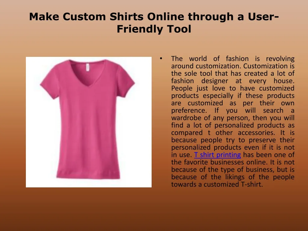 make custom shirts online through a user friendly tool n.
