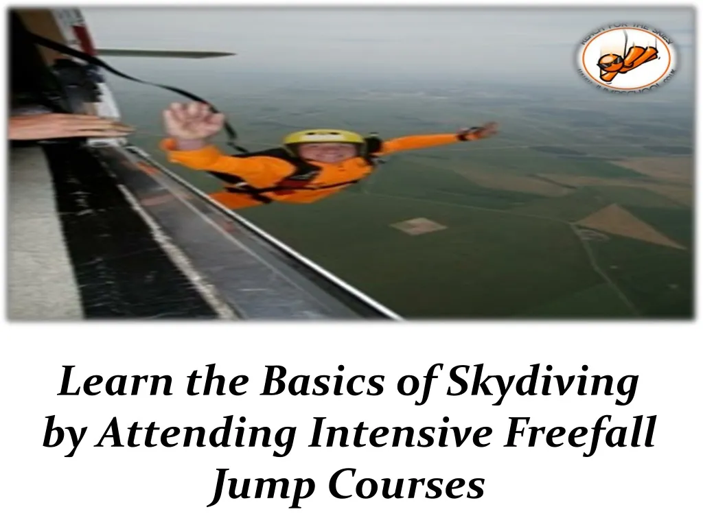 PPT - Learn The Basics Of Skydiving By Attending Intensive Freefal ...