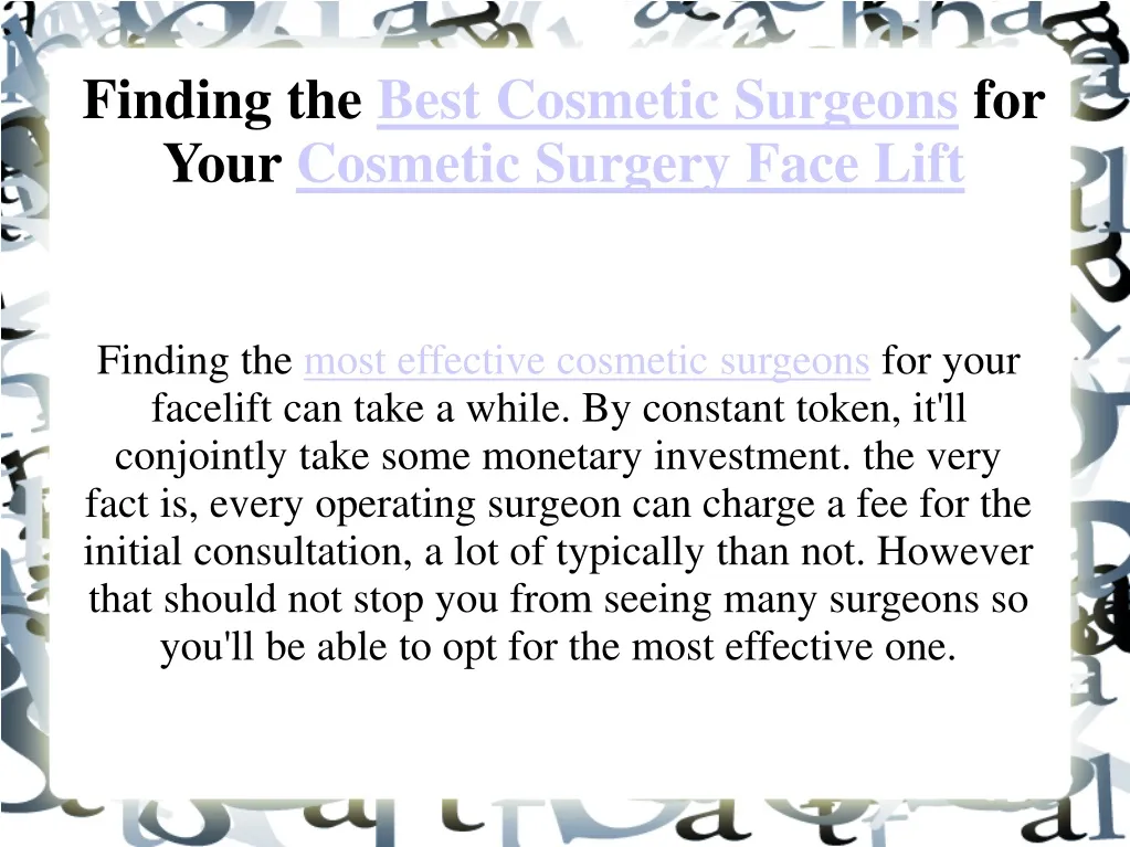 finding the best cosmetic surgeons for your cosmetic surgery face lift n.