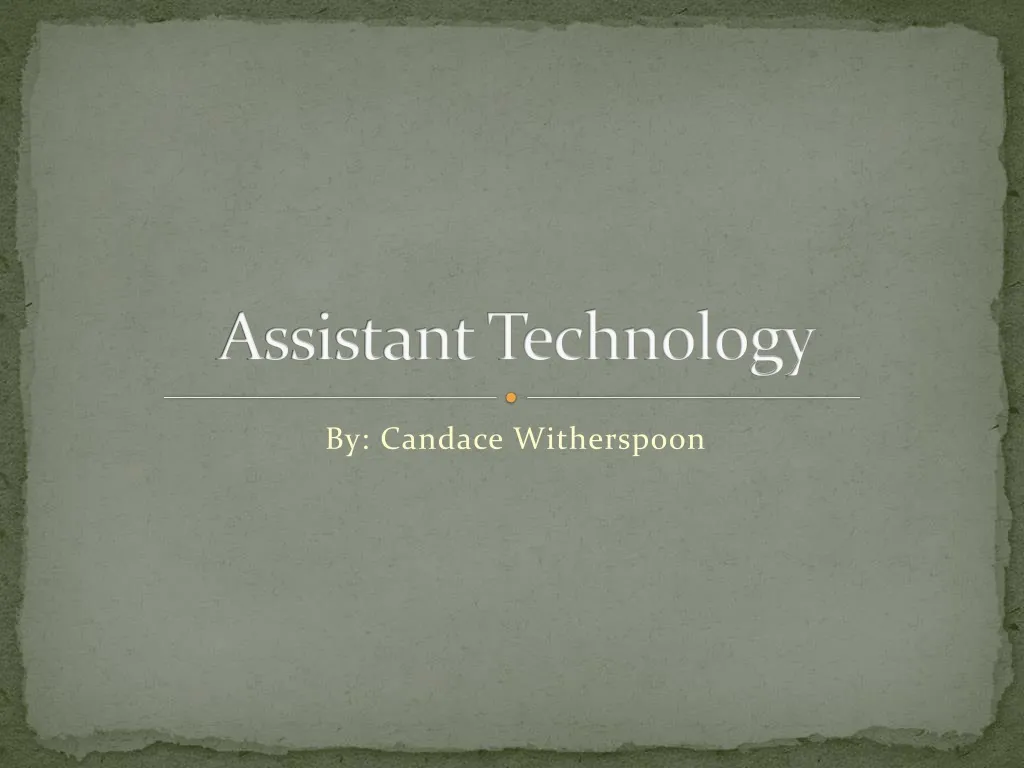 assistant technology n.