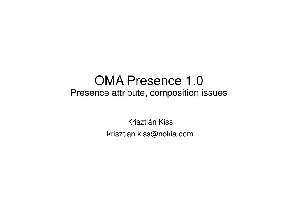 oma presence 1 0 presence attribute composition issues n.
