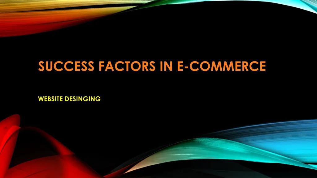 success factors in e commerce n.